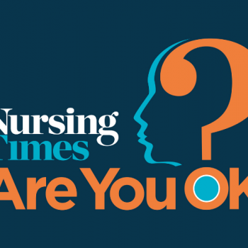 Nursing Times Are you ok campaign